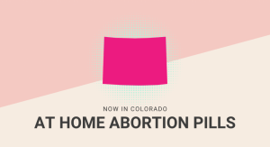 Get Abortion Pills Online in Colorado